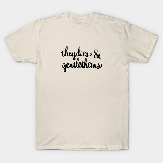 Theydies and Gentlethems T-Shirt by megkpart